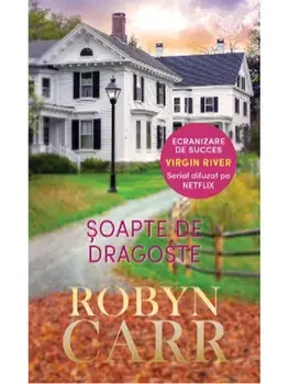 Soapte de dragoste/Robyn Carr