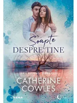 Soapte despre tine/Catherine Cowels