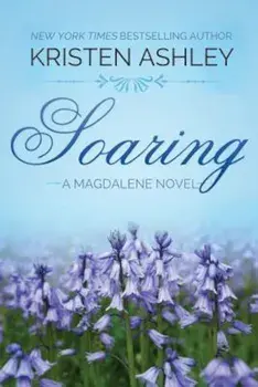 Soaring, Paperback/Kristen Ashley