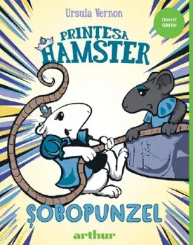 Sobopunzel. Seria Printesa Hamster. Volumul 3/Ursula Vernon