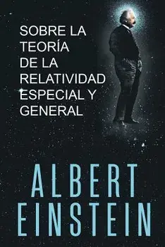 Sobre la Teoría de la Relatividad Especial y General, Paperback/Albert Einstein