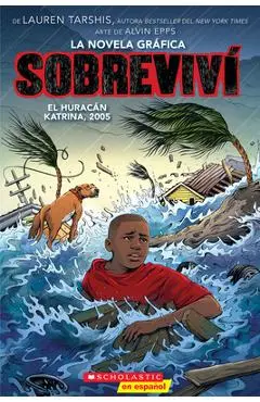 Sobreviví El Huracán Katrina, 2005 (Graphix) (I Survived Hurricane Katrina, 2005) - Lauren Tarshis
