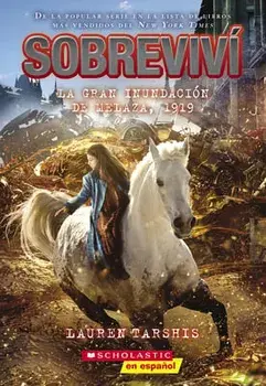 Sobreviví La Gran Inundación de Melaza, 1919 (I Survived the Great Molasses Flood, 1919), Paperback/Lauren Tarshis