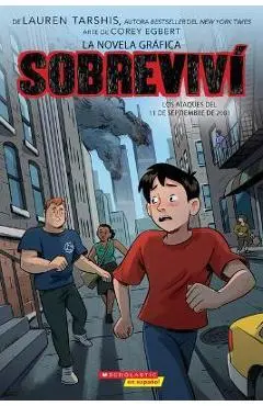 Sobreviví Los Ataques del 11 de Septiembre de 2001 (Graphix) (I Survived the Attacks of September 11, 2001) - Lauren Tarshis