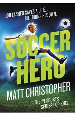Soccer Hero - Matt Christopher
