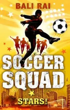Soccer Squad: Stars!, Paperback/Bali Rai