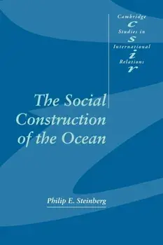 Social Construction of the Ocean, Paperback/Philip E. Steinberg