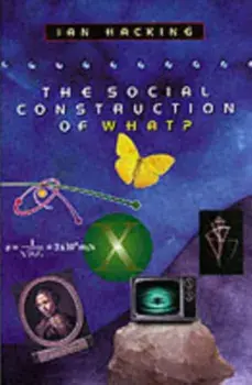 Social Construction of What?, Paperback/Ian Hacking