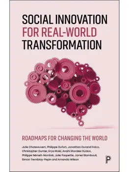 Social Innovation for Real-World Transformation. Roadmaps for Changing the World, Paperback/***