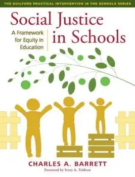 Social Justice in Schools. A Framework for Equity in Education, Paperback/Charles A. Barrett