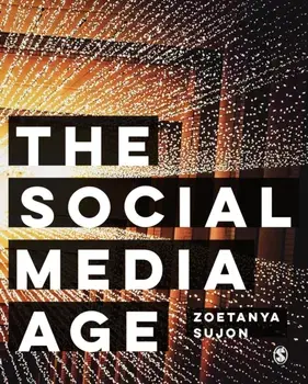Social Media Age, Paperback/Zoetanya Sujon
