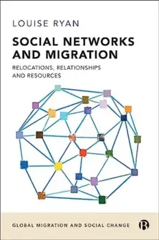 Social Networks and Migration. Relocations, Relationships and Resources, Paperback/***
