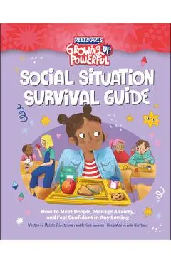 Social Situation Survival Guide: How to Meet People, Manage Anxiety, and Feel Confident in Any Setting - Michelle Schusterman