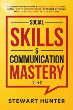 Social Skills & Communication Mastery (2 in 1), Paperback/Stewart Hunter