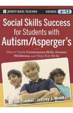 Social Skills Success for Students with Autism / Asperger's - Fred Frankel