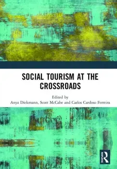Social Tourism at the Crossroads, Hardback/***