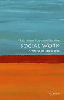 Social Work: A Very Short Introduction, Paperback/Sally Holland