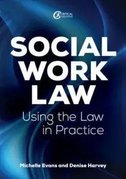 Social Work Law. Applying the Law in Practice, Paperback/Denise Harvey