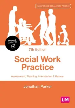Social Work Practice. Assessment, Planning, Intervention and Review, 7 Revised edition, Paperback/Jonathan Parker