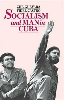 Socialism and Man in Cuba, Paperback/Ernesto Che Guevara