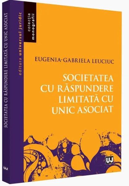 Societatea cu raspundere limitata cu unic asociat | Eugenia-Gabriela Leuciuc