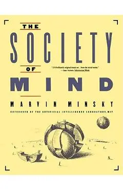 Society of Mind - Marvin Minsky