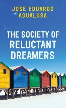 Society of Reluctant Dreamers, Paperback/Jose Eduardo Agualusa