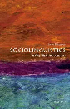 Sociolinguistics: A Very Short Introduction, Paperback/John Edwards