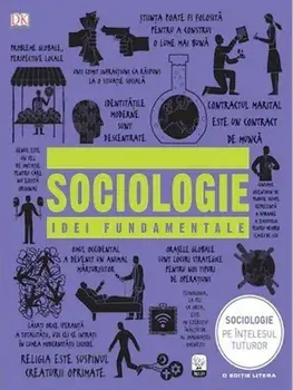 Sociologie. Idei fundamentale/***