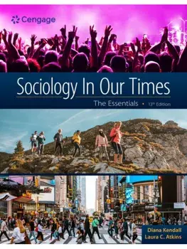 Sociology in Our Times: The Essentials. 13 ed, Paperback/Laura (Jacksonville University) Atkins