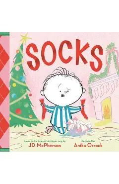 Socks: A Kid's Christmas Lament - Jd Mcpherson