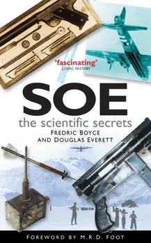 SOE The Scientific Secrets, Paperback/Douglas Everett