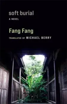 Soft Burial. A Novel, Paperback/Fang Fang