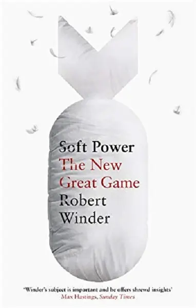 Soft Power | Robert Winder