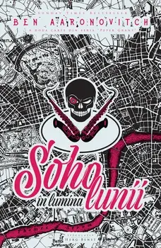 Soho in lumina lunii/Ben Aaronovitch