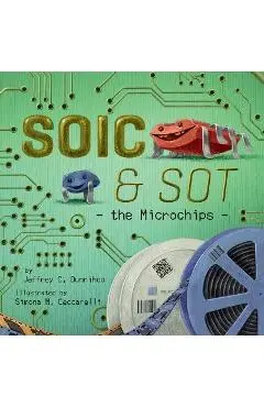 SOIC and SOT: the Microchips - Jeffrey C. Dunnihoo