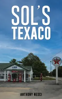 Sol’s Texaco, Paperback/Anthony Nesci