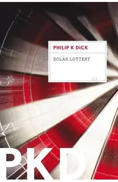Solar Lottery - Philip K. Dick