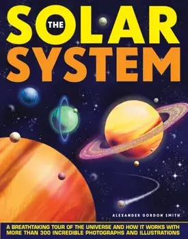 Solar System, Hardback/Alexander Gordon Smith