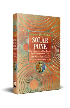 Solarpunk: Short Stories from Many Futures - Francesco Verso