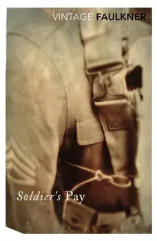 Soldier's Pay, Paperback/William Faulkner