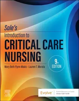 Sole's Introduction to Critical Care Nursing. 9 ed, Paperback/***