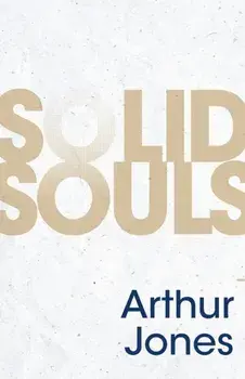 Solid Souls, Paperback/Arthur Jones