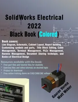 SolidWorks Electrical 2022 Black Book (Colored), Hardcover/Gaurav Verma