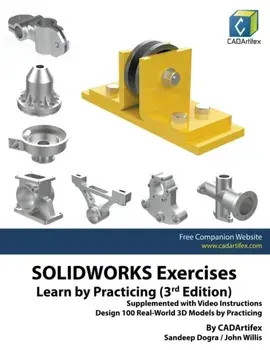 SOLIDWORKS Exercises - Learn by Practicing (3rd Edition), Paperback/Sandeep Dogra