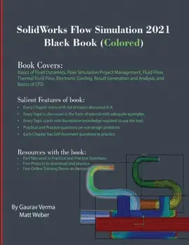 SolidWorks Flow Simulation 2021 Black Book (Colored), Paperback/Gaurav Verma