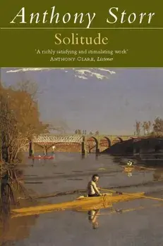 Solitude, Paperback/Anthony Storr