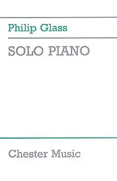 Solo Piano - Philip Glass