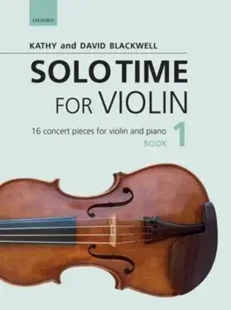 Solo Time for Violin Book 1 + CD. 16 concert pieces for violin and piano, Sheet Map/David Blackwell