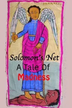 Solomon's Net: A Tale Of Madness, Paperback/Lew Mermelstein